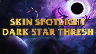 Dark Star Thresh Skin Spotlight