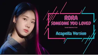 BABYMONSTER  RORA - SOMEONE YOU LOVED (ACAPELLA / VOCAL ONLY) WITH LYRICS