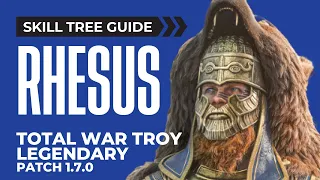 Rhesus Skill Tree Guide | A Total War Saga Troy