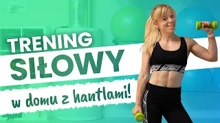 TRENING SIŁOWY W DOMU z hantlami | Codziennie Fit