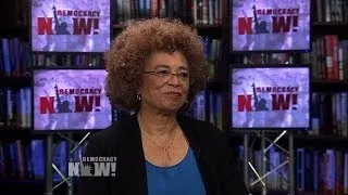 Angela Davis on Prison Abolition, the War on Drugs and Why Social Movements Shouldn't Wait on Obama