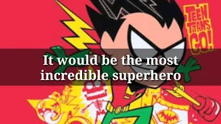 My superhero movie||Teen Titans Go! The Movie// Lyrics