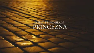 Skelly x SickBRain - Princezna