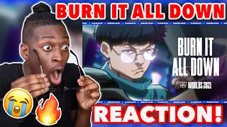 FIRST TIME WATCHING Burn It All Down (ft PVRIS) | Worlds 2021 - League of Legends (REACTION)