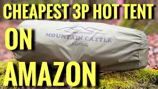 Cheapest 3P Hot Tent on Amazon | Mountain Cattle Camping tent