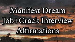 200+DREAM JOB-CRACK INTERVIEW AFFIRMATIONS-30 DAYS CHALLENGE-ATTRACT JOB -LAW OF ATTRACTION