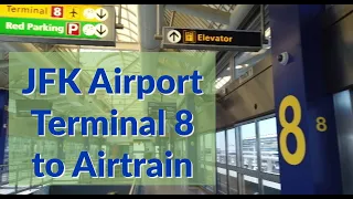 JFK Airport Terminal 8: Arrivals to Airtrain Walk