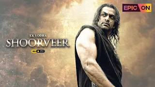 Ek Yodha Shoorveer | Movie | Watch it on EPIC ON