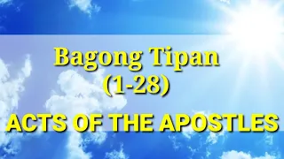 Ang Banal na Aklat "BIBLIA" Mga Gawa (1-28) 5 Bagong Tipan Tagalog Audio Full Chapter