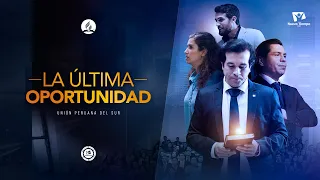 LA ULTIMA OPORTUNIDAD - Película Adventista UPS