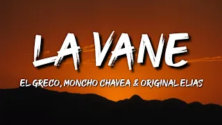 El Greco, Moncho Chavea & Original Elias - La Vane (Letra / Lyrics)