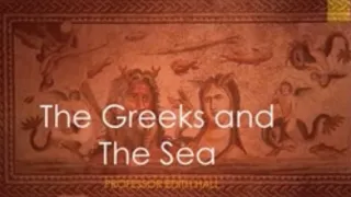 The Greeks and The Sea