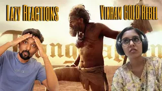 Thangalaan - Chiyaan Vikram | Lazy REACTIONS | Birthday Tribute Video | KE Gnanavelraja | PaRanjith