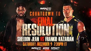 Countdown to Final Resolution 2023 | Frankie Kazarian vs. Sheldon Jean