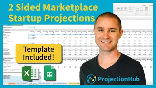 How to Create 2 Sided Marketplace Financial Projections ( Guide & Template!)