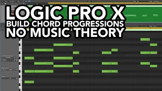 Chord Progressions with NO MUSIC THEORY! (LOGIC PRO X)