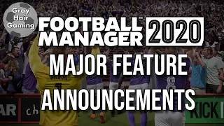 Football Manager 2020 Major Feature Announcements and Reaction - Is FM20 A Significant Improvement?