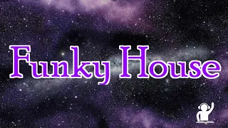 Funky House 146☀🎵☀🎶☀🎧🎧🎧🎧