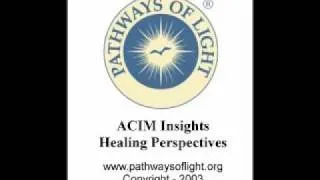 ACIM Insights - Lesson 26 - Pathways of Light |