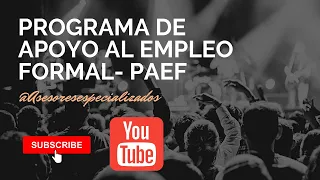 MODIFICACIONES AL PROGRAMA DE EMPLEO FORMAL PAEF DECRETO 815 DEL 2020