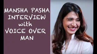 Mansha Pasha funny interview with Voice Over Man Episode #34