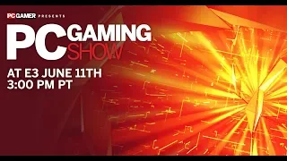 The PC Gaming Show at E3 2018