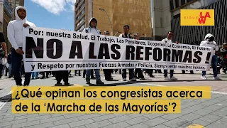 ¿Qué opinan los congresistas acerca de la ‘Marcha de las Mayorías’?