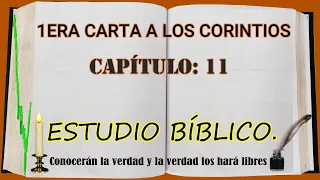 1ERA CARTA A LOS CORINTIOS CAPITULO 11   ESTUDIO BIBLICO