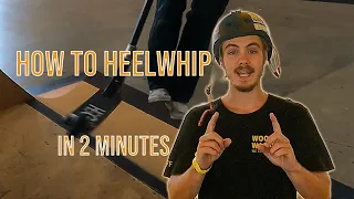 How to Heel Whip in 2 Minutes