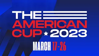 The American Cup 2023: Day 2