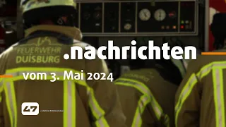 STUDIO 47 .nachrichten | 03.05.2024 | UNWETTER ÜBER DUISBURG: FEUERWEHR FUHR CA. 120 EINSÄTZE