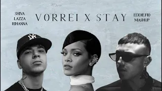 Vorrei X Stay (Shiva, Lazza, Rihanna) [eddie.fio Mashup]