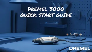 Get Started With The Dremel 3000 Variable-Speed Rotary Tool | Quick Start Guide