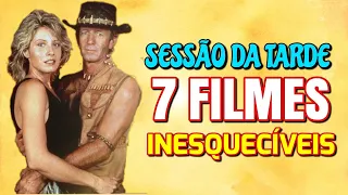 7 FILMES DE MAIOR SUCESSO DA SESSÃO DA TARDE nos ANOS 80 e ANOS 90 FILMES ANTIGOS da SESSÃO DA TARDE