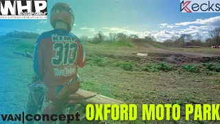 I GOT TO RIDE OXFORD MOTO PARC!!