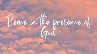 PEACEFUL INSTRUMENTAL WORSHIP