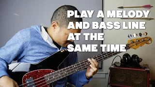 Chord Melody Bass - How To Play A Melody and Bass Line At The Same Time On The Bass