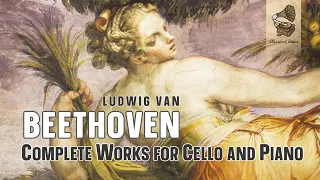 Beethoven | Complete Works for Cello and Piano