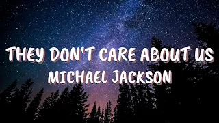 Michael Jackson - They Don't Care About Us (Lyrics)