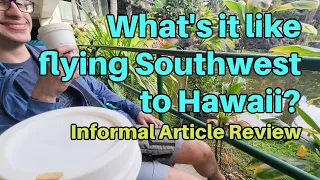 WHAT'S IT LIKE FLYING SOUTHWEST TO HAWAII? Honest Commentary & Top Things to Bring