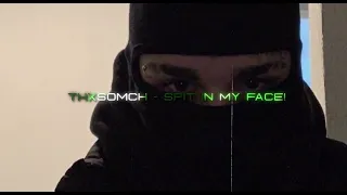 ThxSoMch - SPIT IN MY FACE! (Edit Audio)