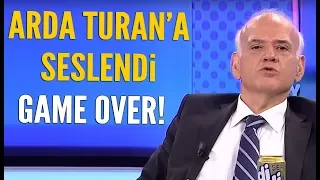 Ahmet Çakar'dan Arda Turan'a 'Game Over'