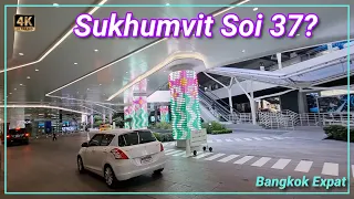 Sukhumvit Soi 37? 🇹🇭 Thailand 4K Em Quartier Phrom Phong