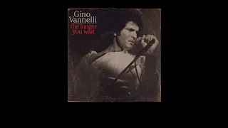 Gino Vannelli - The Longer You Wait