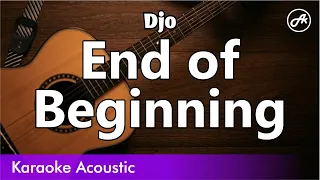 Djo - End of Beginning (acoustic karaoke)
