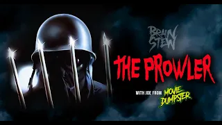 BRAIN STEW - The Prowler (1981) with Joe from Movie Dumpster