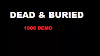 Dead & Buried - '86 demo U.K. punk