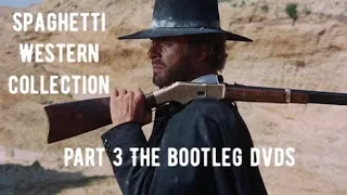 My Spaghetti western collection Part 3, The bootleg dvds