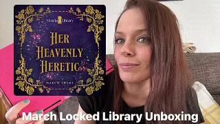 March Locked Library Unboxing