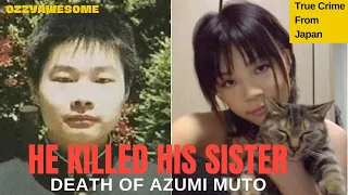 He K==ed His Sister Then Hid Her In His Room! [The story of Azumi Muto]